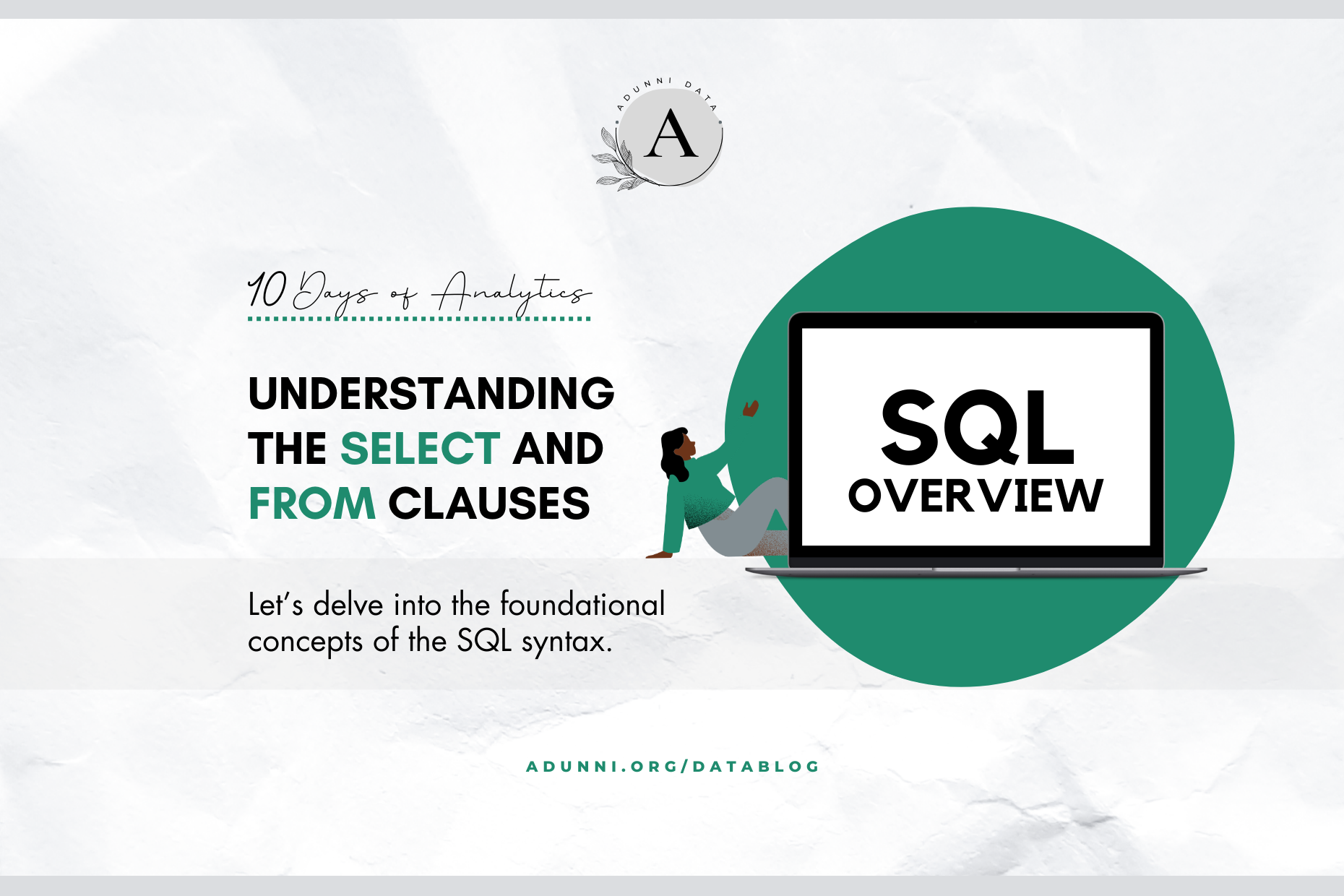 Understanding the SELECT and FROM clause