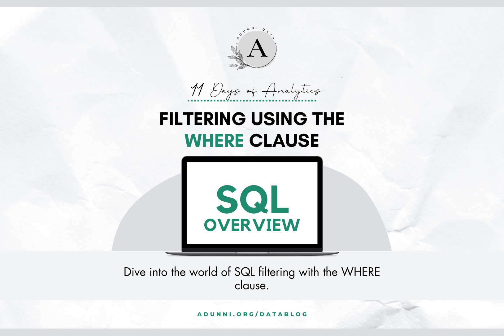 Filtering using the WHERE clause